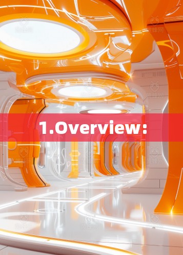1.Overview: 1.Overview: