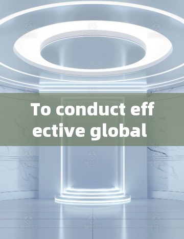 To conduct effective global network tests,follow these organized steps: