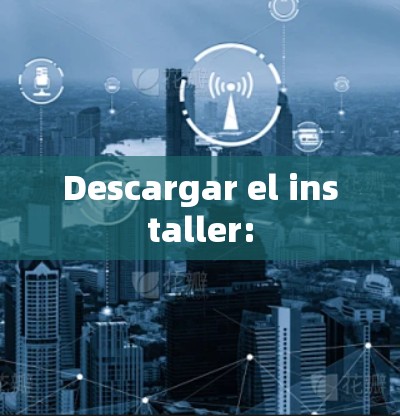 Descargar el installer: