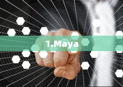 1.Maya 1.Maya